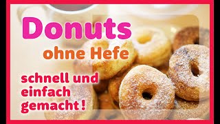 Donuts ohne Hefe Schnell und einfach gemacht [upl. by Inol]