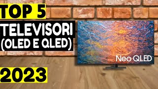 TOP 5 MIGLIORI TV  OLED QLED 4K e 8K 2023 [upl. by Parshall]