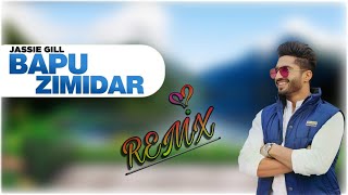 Bapu Zimidar remix song  Jassi Gill  Happy Raikoti  New Punjabi Song 2023  Latest Song 2023 [upl. by Merv]