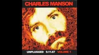 CHARLES MANSON Unplugged 91167 Volume 1 CD FULL ALBUM [upl. by Akemehc337]