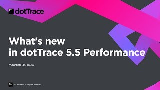 Whats new in dotTrace 55 Performance [upl. by Nyleek]