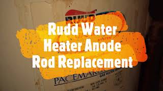 Replace Water Heater Anode Rod  18 Year Old Rudd Guardian 50 Gallon Tank [upl. by Bluefield]