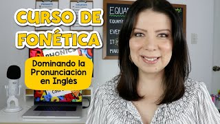 Curso de Fonética Dominando la Pronunciación en Inglés  Nueva Escuela Online [upl. by Moriyama]