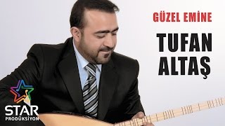 Tufan Altaş  Güzel Emine Official Audio [upl. by Louanne]