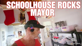 SCHOOL HOUSE ROCKS MAYOR [upl. by Eilata906]