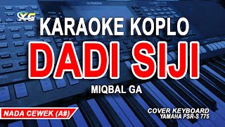 Dadi Siji Karaoke Nada Rendah Wanita Miqbal Ga [upl. by Manas326]