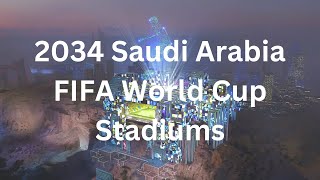 2034 Saudi Arabia FIFA World Cup Stadiums [upl. by Chickie]