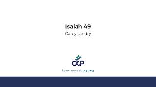 Isaiah 49 Landry [upl. by Higginbotham]