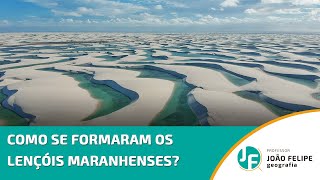 COMO SE FORMARAM OS LENÇÓIS MARANHENSES [upl. by Ahsinirt]