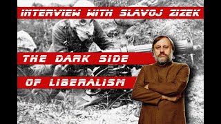 Interview with Slavoj Zizek The Dark Side of Liberalism [upl. by Darum854]