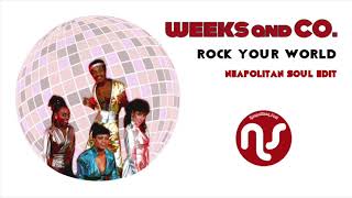 Week amp Co  Rock Your World Neapolitan Soul Edit [upl. by Alane289]