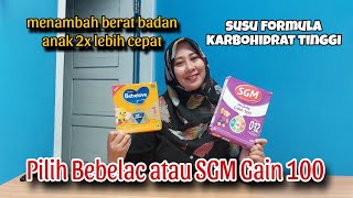 REVIEW PERBANDINGAN SUSU FORMULA BEBELAC BS SGM GAIN 100PERBANDINGAN SUSU FORMULA USIA 0 12 BULAN [upl. by Geier]