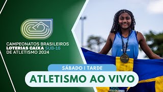 CAMPEONATO BRASILEIRO LOTERIAS CAIXA SUB16 DE ATLETISMO  4ª ETAPA  AO VIVO [upl. by Woodruff922]