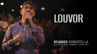 Louvor Ricardo Robortella  Escola do Clamor 2016  Clamor pelas Nações [upl. by Bord]