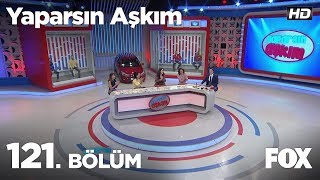 Yaparsın Aşkım 121 Bölüm [upl. by Maril806]