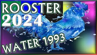 ✪ Rooster Horoscope 2024 ❤ Water Rooster 1993  January 23 1993 to February 9 1994 [upl. by Terriss274]