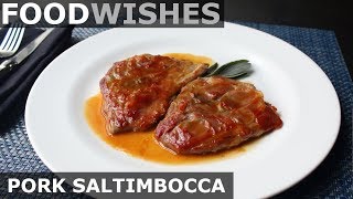 Pork Saltimbocca  Food Wishes [upl. by Jedediah]