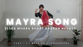 mayra song beera mhara bhaat bharan ne aya  wedding choreography  mayra dance [upl. by Simpson]