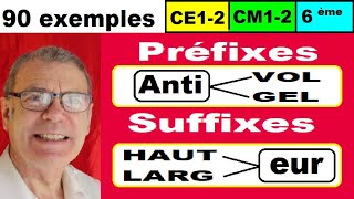 Préfixes et suffixes  Leçon en 90 exemples pour ce1 ce2 cm1 cm2 6ème [upl. by Ryder]