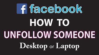 Facebook How To Unfollow Someone On A Desktop Or Laptop [upl. by Besnard]