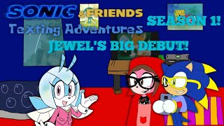 Sonic And Friends Texting Adventure  Season 1  Jewels Big Debut [upl. by Marietta]