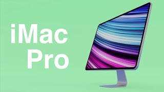 2022 iMac Pro Everything We Know [upl. by Haskins]