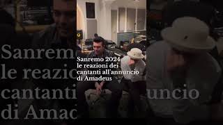 Sanremo 2024 LE REAZIONI DEI CANTANTI ALLANNUNCIO PARTECIPAZIONE SANREMO [upl. by Hgielyak543]