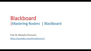 Mastering Rosters  Blackboard [upl. by Frissell]