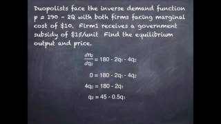 Cournot Duopoly with a One Firm Subsidy [upl. by Giesecke296]