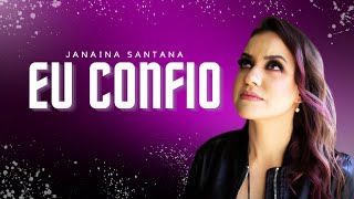 JANAINA SANTANA  EU CONFIO Clipe Oficial [upl. by Netsyrc]