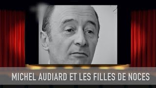 BDUC1 MICHEL AUDIARD ET LES FILLES DE NOCES [upl. by Corby]