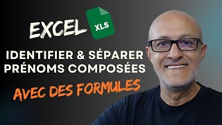 Excel Fonctions Dans Excel  Extraire Prénoms Composés [upl. by Griffy]