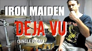 IRON MAIDEN  Deja Vu  Drum Cover [upl. by Elcin]