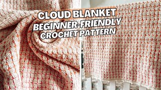 Cloud Blanket worsted weight version  Crochet Tutorial  CJ Design Blog [upl. by Kung]