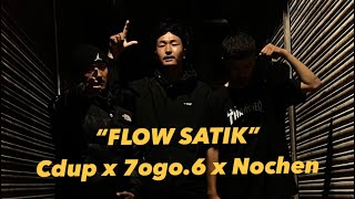 Cdup  FLOW SATIK ft Nochen amp 7ogo6  official music video  prod by  Nephew [upl. by Ru]