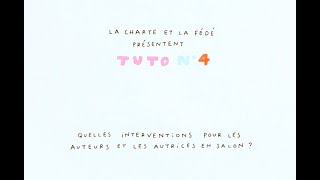 Tuto 4  Quelles interventions pour les auteurs et les autrices en salon [upl. by Helyn71]