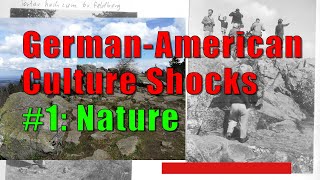 GermanAmerican Culture Shocks 1 Nature [upl. by Isleen]