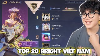 VUX MỘT ĐÊM ĐẤU ĐỈNH CAO BRIGHT VUA VỀ NHÌ TOP 20 VIỆT NAM ĐẦY KHÓ KHĂN LIÊN QUÂN MOBILE [upl. by Friedland555]