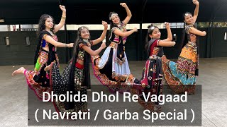 Dholida Dhol re Vagad  Garba  Navratri Special  Dancehood by Mehek Choreography [upl. by Worden935]