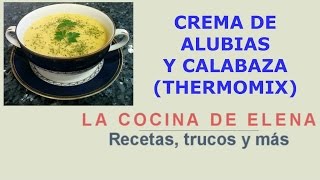 CREMA DE ALUBIAS Y CALABAZA THERMOMIX [upl. by Dustin]