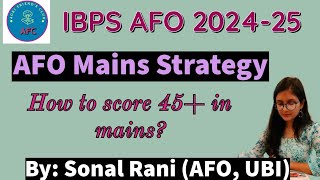 IBPS AFO Mains Examination Strategy How to score 45 marks in AFO Mains 202425 [upl. by Wiener]