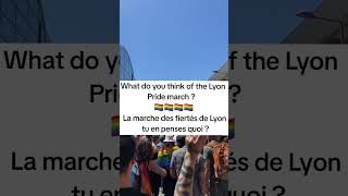 Que pensestu de la Marche des Fiertés de Lyon  🏳️‍🌈pridelyon marchedesfiertés lgbtq loveislove [upl. by Hutner]