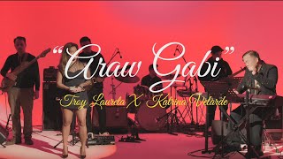 “Araw Gabi”  Troy Laureta x Katrina Velarde Performance [upl. by Esikram]