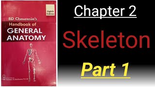 Bd Chaurasia Handbook Of General Anatomy Chapter 2 Skeleton part 1  Anatomy Lecture [upl. by Donalt698]