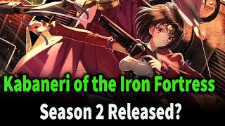 Kabaneri of the Iron Fortress Season 2 Release Date [upl. by Duquette480]