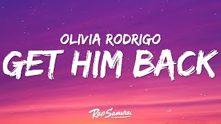 Olivia Rodrigo  get him back Lyrics [upl. by Kunin]