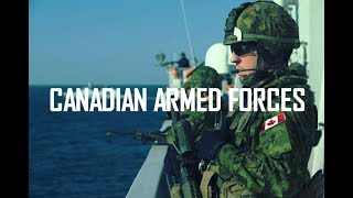 Canadian Armed Forces 2017 [upl. by Teece]