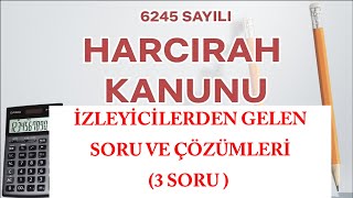 6245 SAYILI HARCIRAH KANUNU  3 Soru ve Çözümleri [upl. by Mcgrody507]