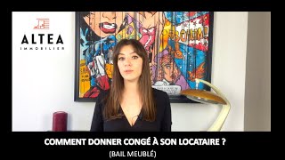 TUTO N° 2  Comment donner congé à son locataire bail meublé [upl. by Corrie]