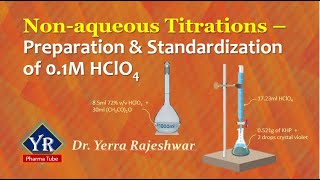 Nonaqueous Titrations  Preparation amp Standardization of 01M HClO4  YR Pharma Tube [upl. by Neruat]